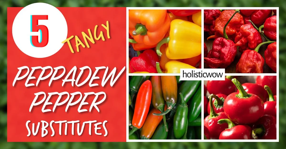 5 Tangy Peppadew Pepper Substitutes and Alternatives to Spice Up Your