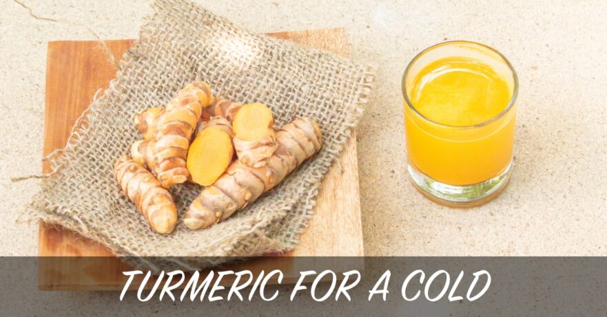 Turmeric for a cold