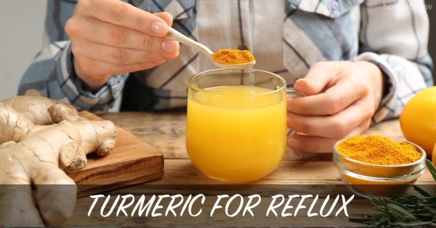 Turmeric for reflux
