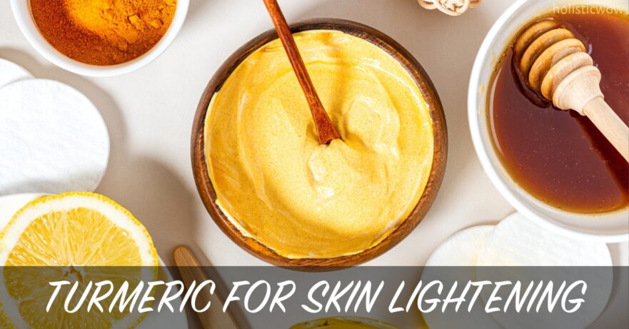 Turmeric for skin lightening