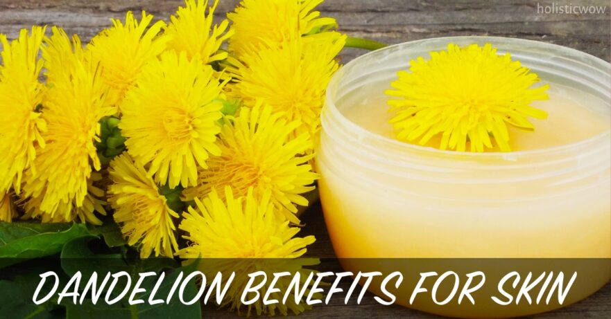 Dandelion for skin