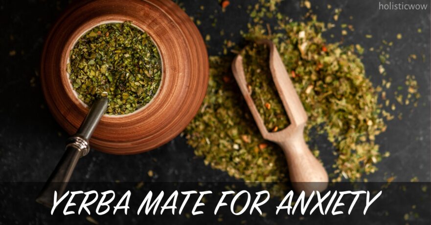 Yerba mate for anxiety